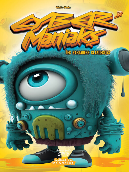 Title details for CYBER MANIAKS #3 by Alain Ruiz - Available